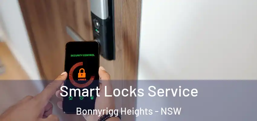 Smart Locks Service Bonnyrigg Heights - NSW