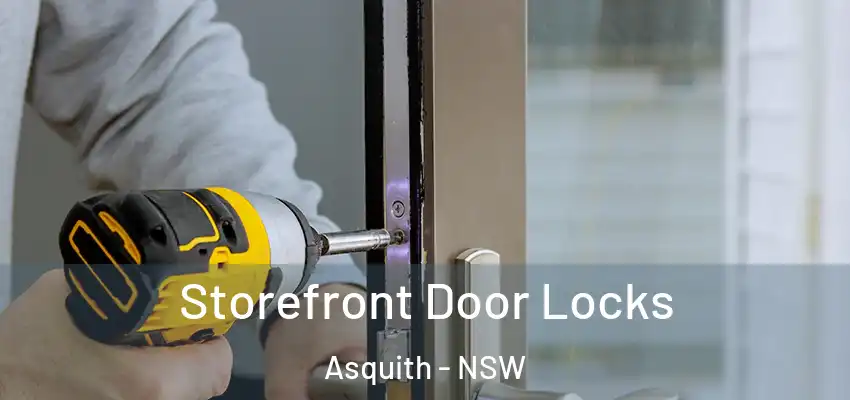 Storefront Door Locks Asquith - NSW