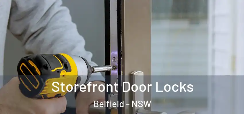 Storefront Door Locks Belfield - NSW