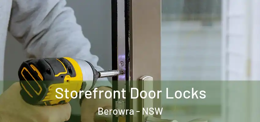 Storefront Door Locks Berowra - NSW