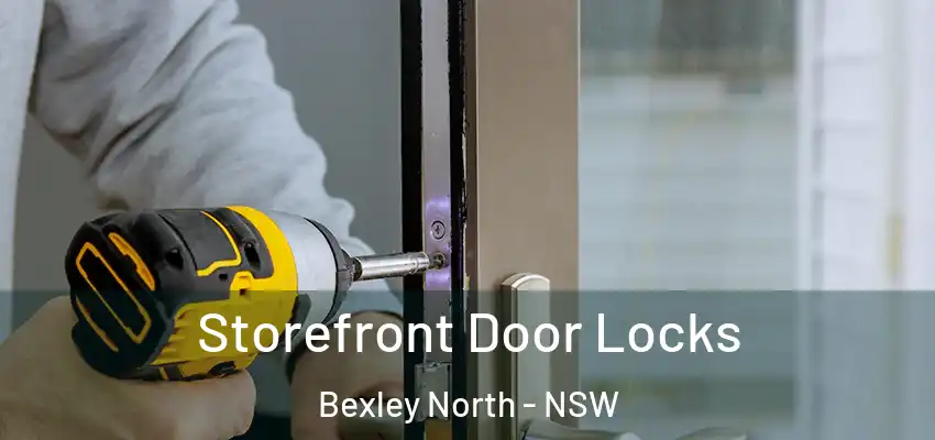 Storefront Door Locks Bexley North - NSW