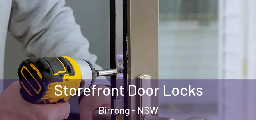 Storefront Door Locks Birrong - NSW