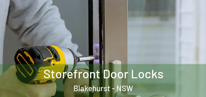 Storefront Door Locks Blakehurst - NSW