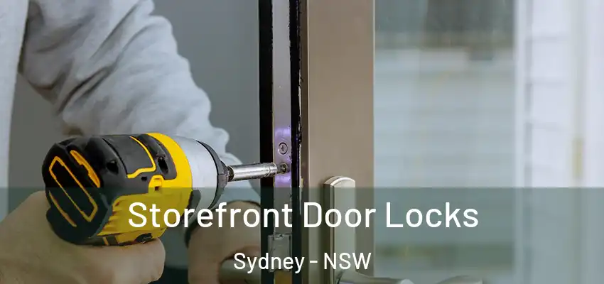 Storefront Door Locks Sydney - NSW