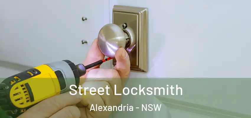 Street Locksmith Alexandria - NSW