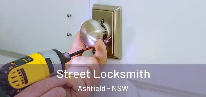 Street Locksmith Ashfield - NSW