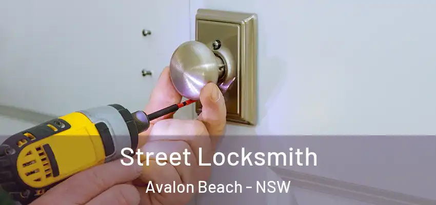 Street Locksmith Avalon Beach - NSW