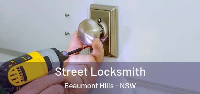 Street Locksmith Beaumont Hills - NSW