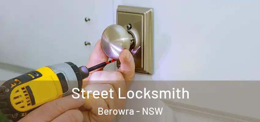 Street Locksmith Berowra - NSW