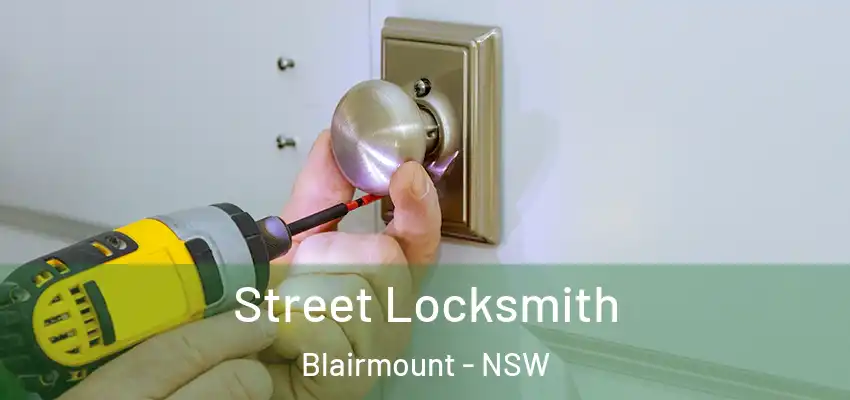 Street Locksmith Blairmount - NSW