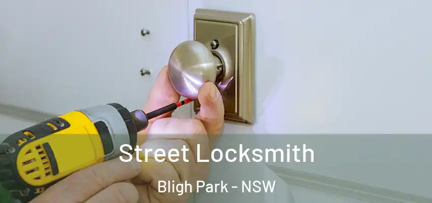 Street Locksmith Bligh Park - NSW