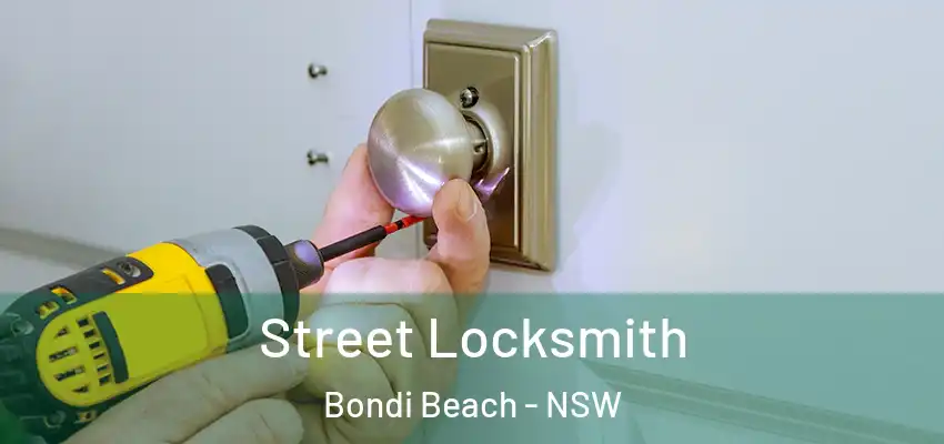 Street Locksmith Bondi Beach - NSW