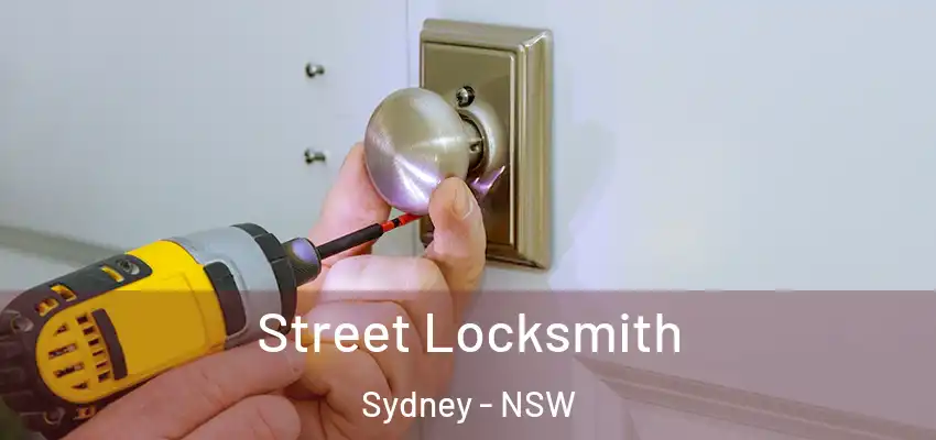 Street Locksmith Sydney - NSW