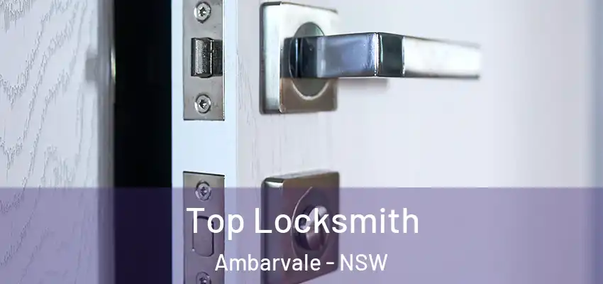 Top Locksmith Ambarvale - NSW