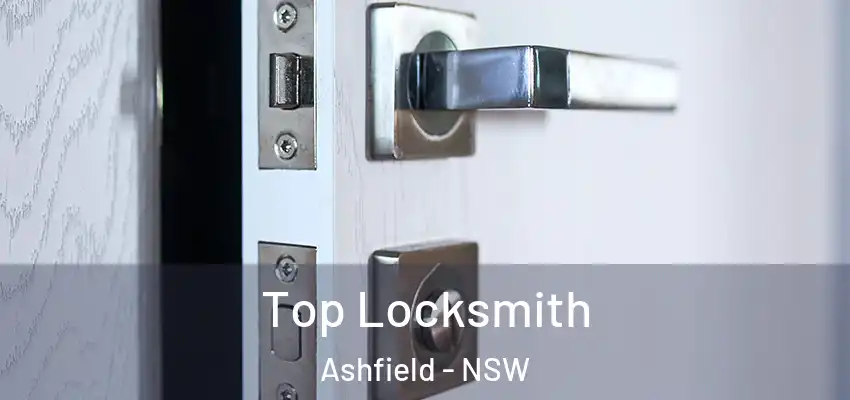 Top Locksmith Ashfield - NSW