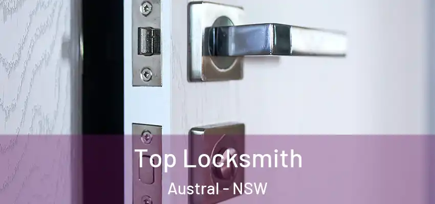Top Locksmith Austral - NSW