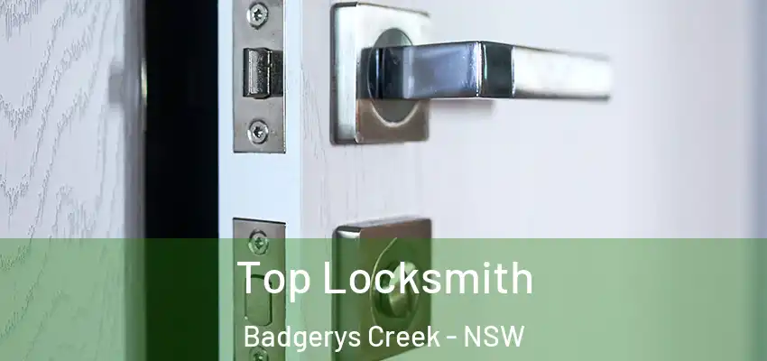 Top Locksmith Badgerys Creek - NSW