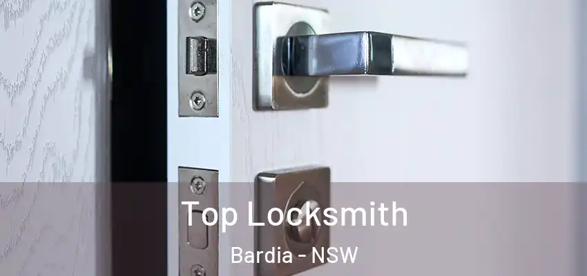 Top Locksmith Bardia - NSW