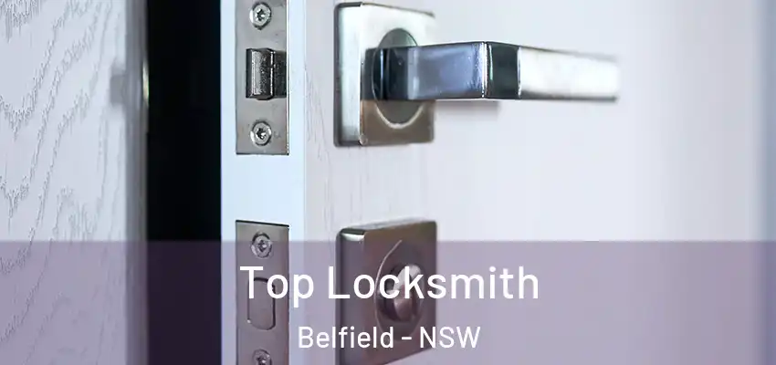 Top Locksmith Belfield - NSW