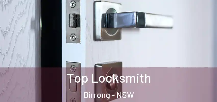 Top Locksmith Birrong - NSW