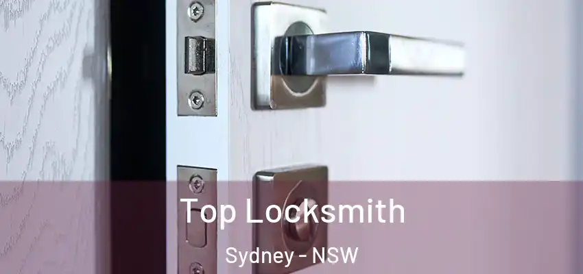Top Locksmith Sydney - NSW