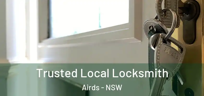 Trusted Local Locksmith Airds - NSW