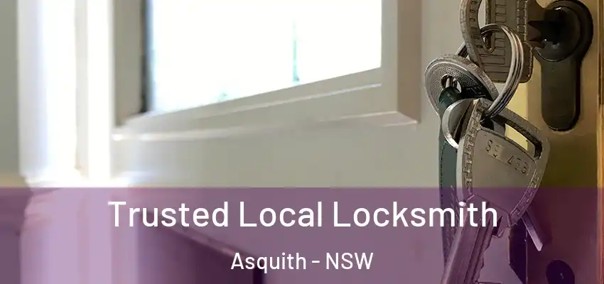 Trusted Local Locksmith Asquith - NSW