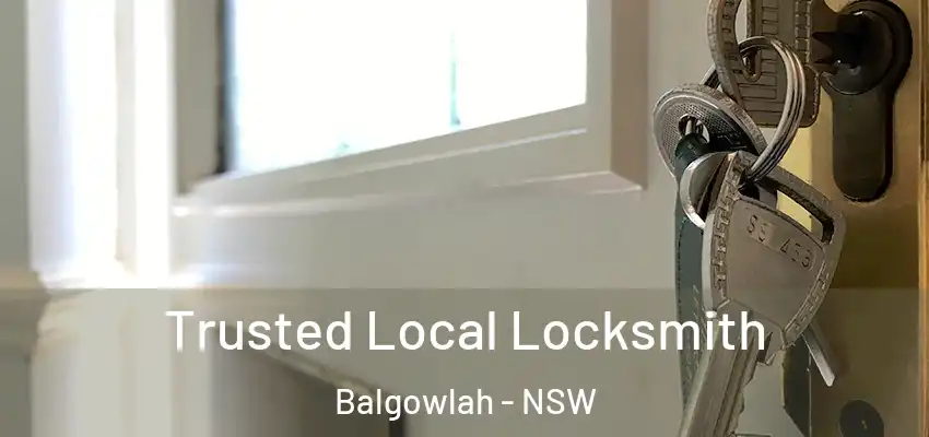 Trusted Local Locksmith Balgowlah - NSW