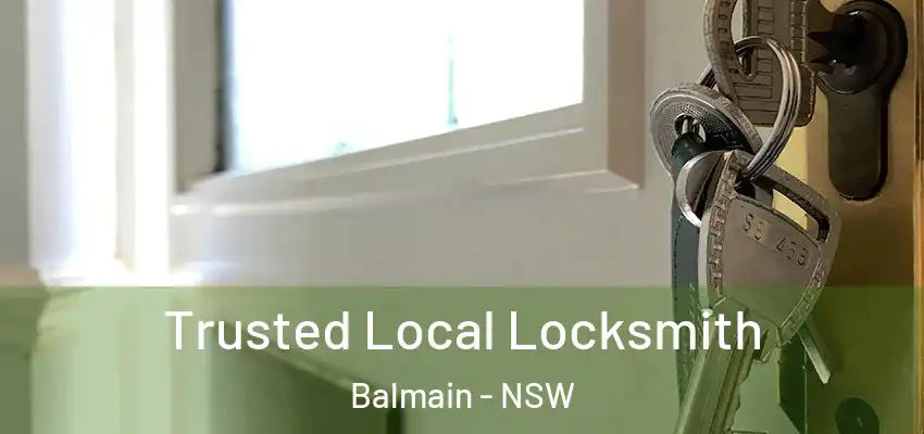 Trusted Local Locksmith Balmain - NSW