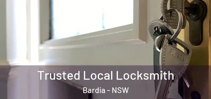 Trusted Local Locksmith Bardia - NSW