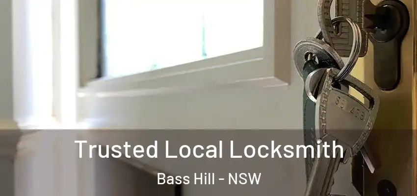 Trusted Local Locksmith Bass Hill - NSW