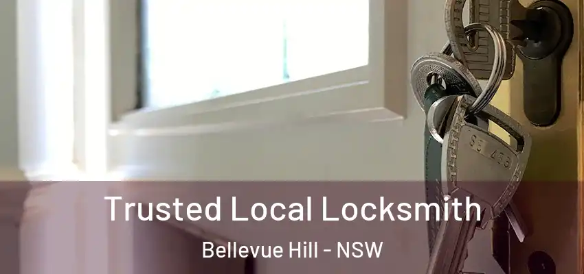 Trusted Local Locksmith Bellevue Hill - NSW