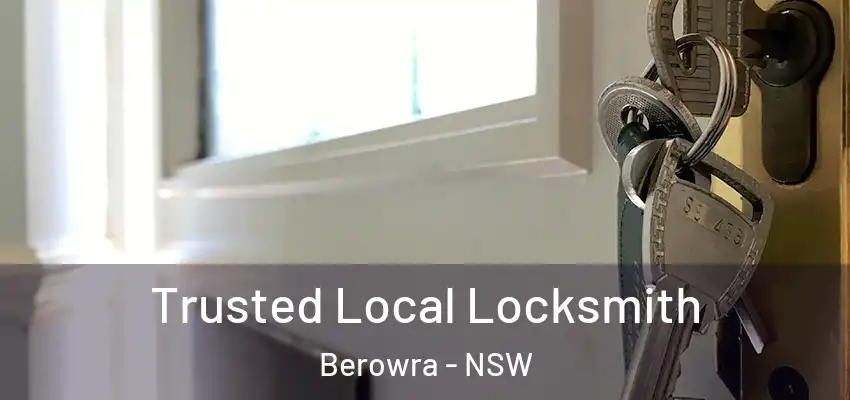 Trusted Local Locksmith Berowra - NSW