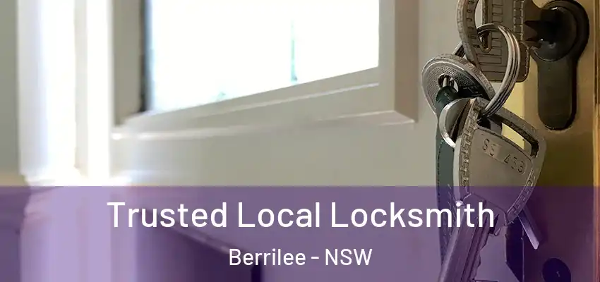 Trusted Local Locksmith Berrilee - NSW