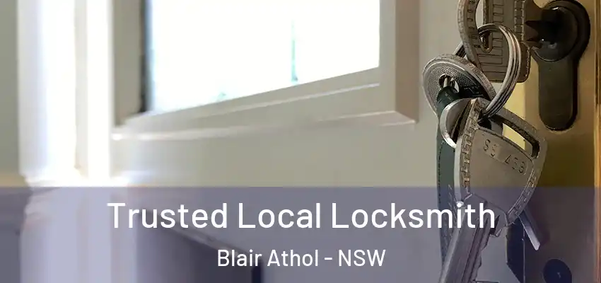 Trusted Local Locksmith Blair Athol - NSW
