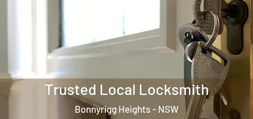 Trusted Local Locksmith Bonnyrigg Heights - NSW