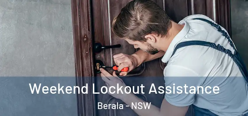 Weekend Lockout Assistance Berala - NSW