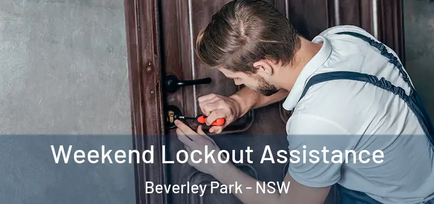 Weekend Lockout Assistance Beverley Park - NSW