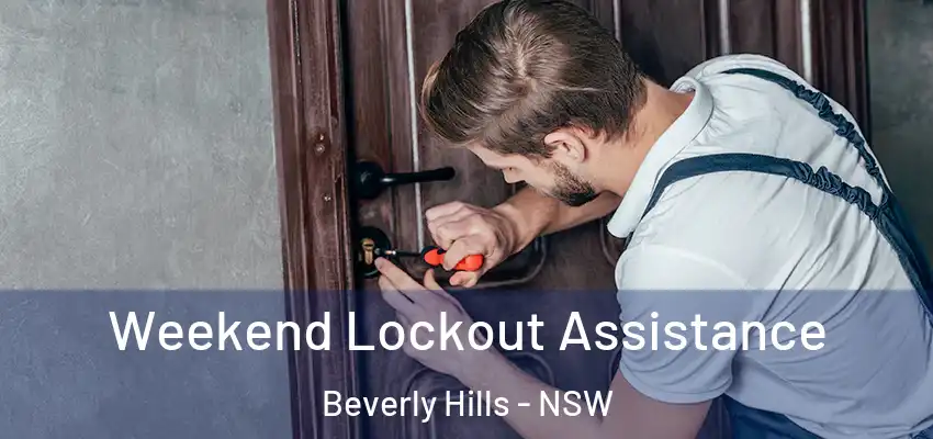 Weekend Lockout Assistance Beverly Hills - NSW