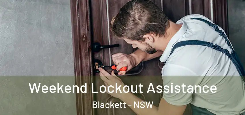 Weekend Lockout Assistance Blackett - NSW