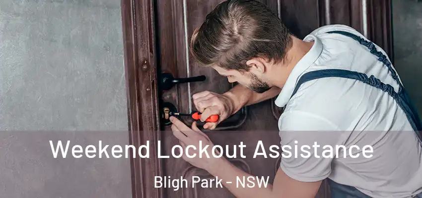 Weekend Lockout Assistance Bligh Park - NSW