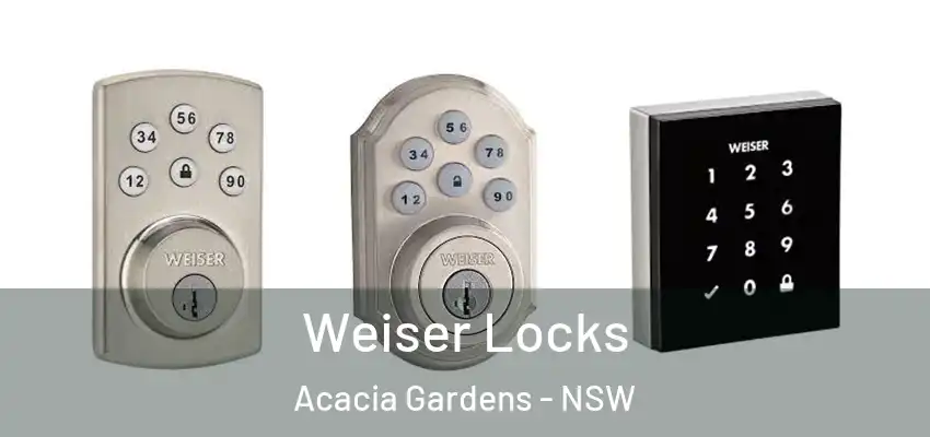 Weiser Locks Acacia Gardens - NSW