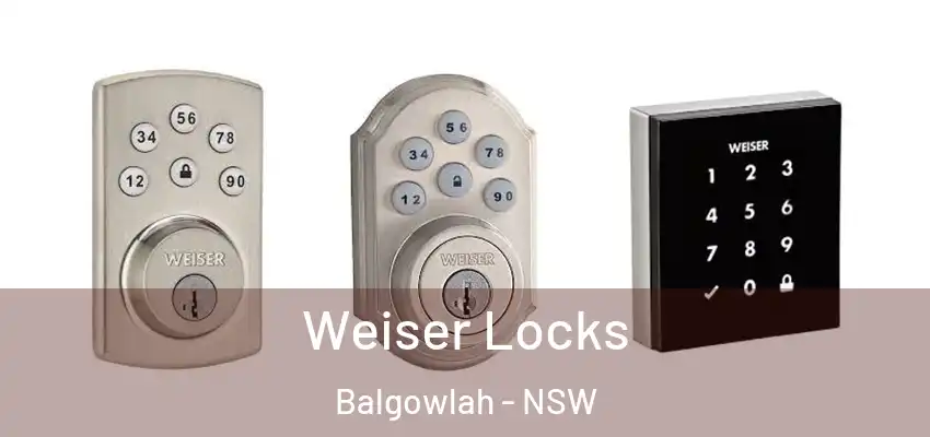 Weiser Locks Balgowlah - NSW