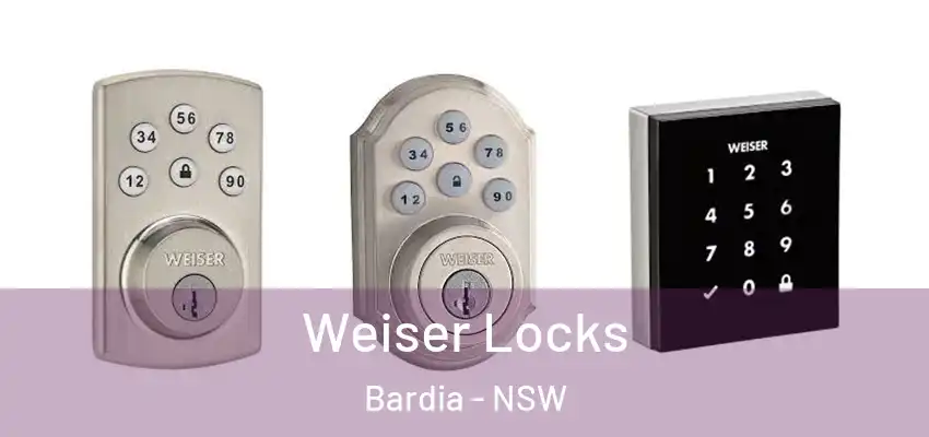Weiser Locks Bardia - NSW