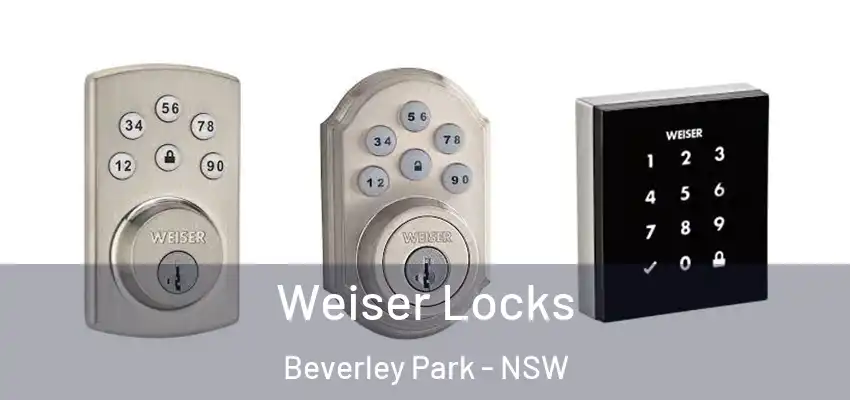 Weiser Locks Beverley Park - NSW