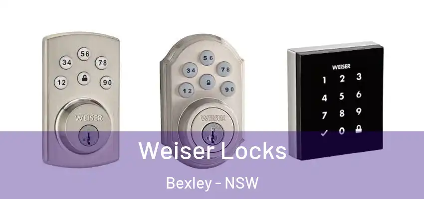 Weiser Locks Bexley - NSW
