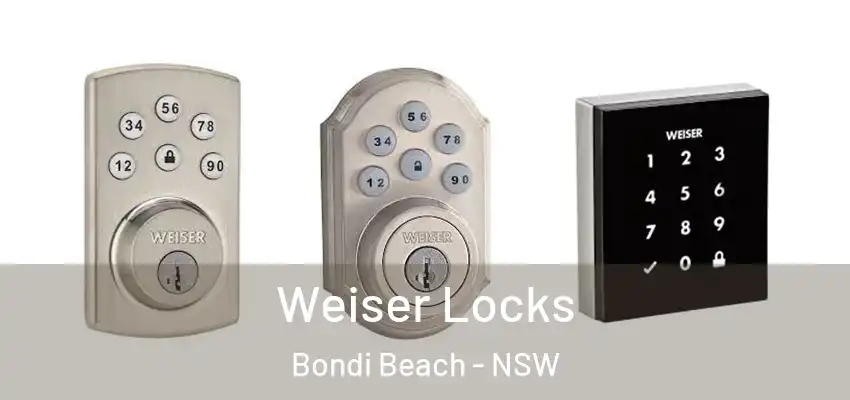 Weiser Locks Bondi Beach - NSW