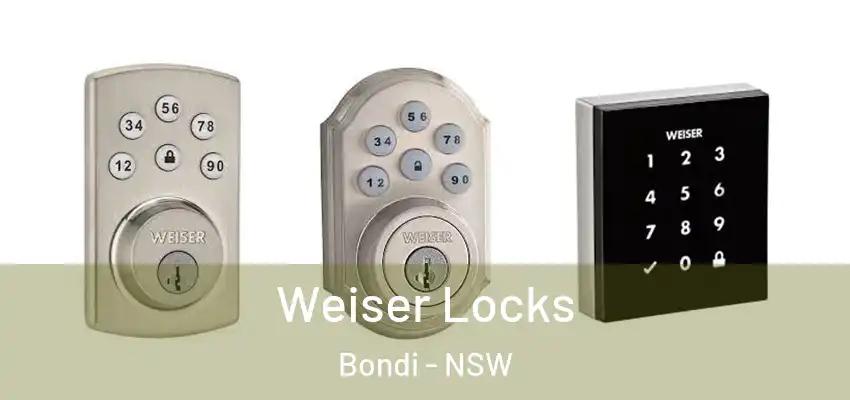 Weiser Locks Bondi - NSW