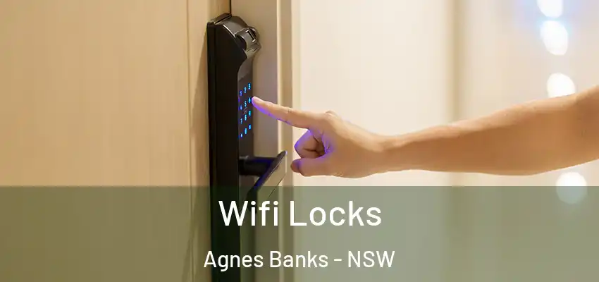 Wifi Locks Agnes Banks - NSW