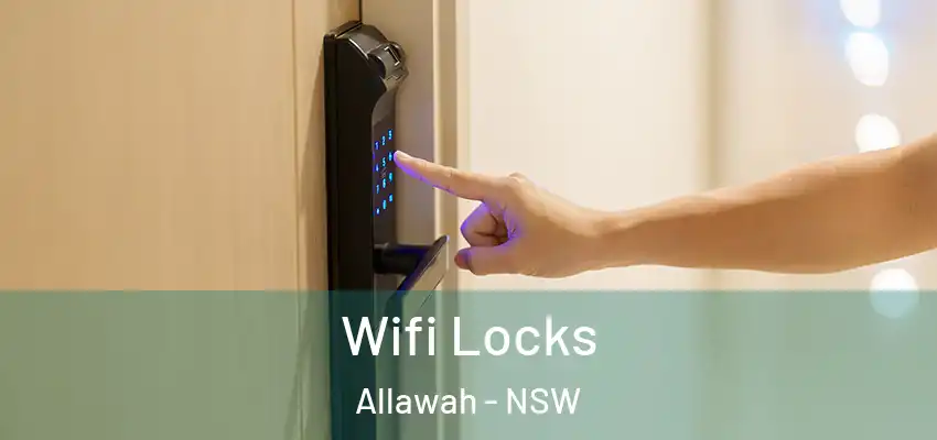 Wifi Locks Allawah - NSW
